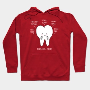 sensitive tooth Hoodie